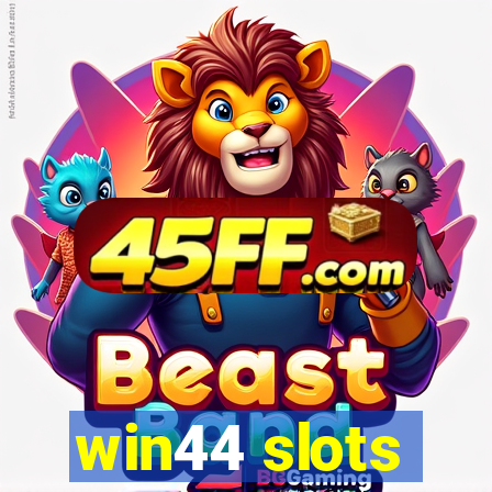 win44 slots